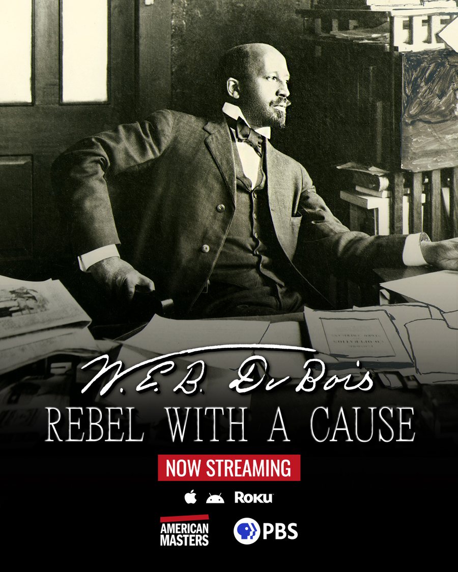 Key art for the documentary W.E.B. Du Bois: Rebel with a Cause. Du Bois sits at a paper-covered desk in a dark study, turned in profile. An American Masters and PBS credit block runs beneath the title.